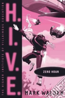 Zero Hour libro in lingua di Walden Mark