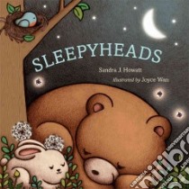 Sleepyheads libro in lingua di Howatt Sandra J., Wan Joyce (ILT)