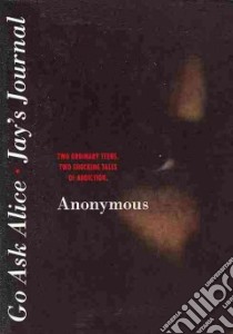 Go Ask Alice/Jay's Journal libro in lingua di Anonymous