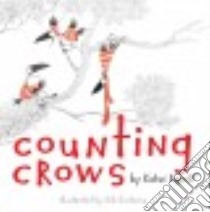 Counting Crows libro in lingua di Appelt Kathi, Dunlavey Rob (ILT)