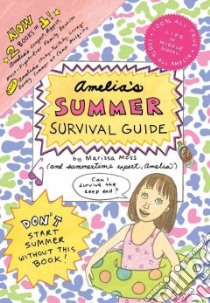 Amelia's Summer Survival Guide libro in lingua di Moss Marissa