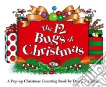 The 12 Bugs of Christmas libro in lingua di Carter David A.