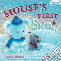 Mouse's First Snow libro in lingua di Thompson Lauren, Erdogan Buket (ILT)
