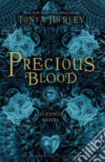 Precious Blood libro in lingua di Hurley Tonya