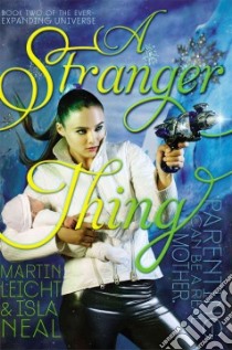 A Stranger Thing libro in lingua di Leicht Martin, Neal Isla