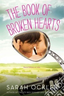 The Book of Broken Hearts libro in lingua di Ockler Sarah