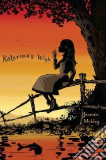 Katerina's Wish libro in lingua di Mobley Jeannie