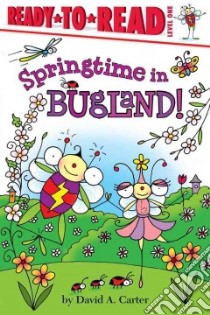 Springtime in Bugland! libro in lingua di Carter David A.