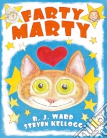 Farty Marty libro in lingua di Ward B. J., Kellogg Steven (ILT)