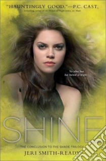 Shine libro in lingua di Smith-Ready Jeri
