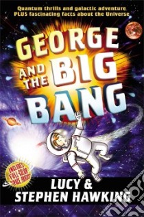 George and the Big Bang libro in lingua di Hawking Lucy, Hawking Stephen W., Parsons Garry (ILT)