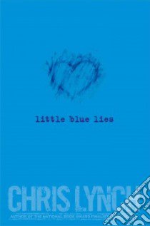 Little Blue Lies libro in lingua di Lynch Chris