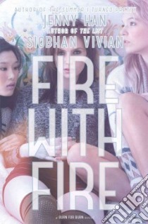 Fire With Fire libro in lingua di Han Jenny, Vivian Siobhan