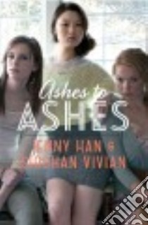 Ashes to Ashes libro in lingua di Han Jenny, Vivian Siobhan