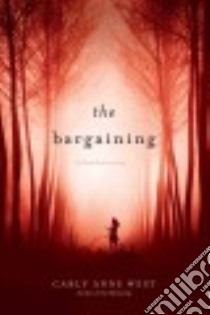 The Bargaining libro in lingua di West Carly Anne
