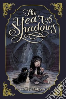 The Year of Shadows libro in lingua di Legrand Claire, Kwasny Karl (ILT)