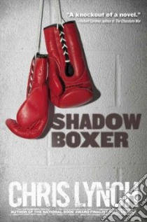 Shadow Boxer libro in lingua di Lynch Chris