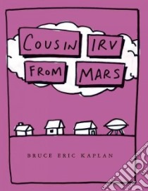 Cousin Irv from Mars libro in lingua di Kaplan Bruce Eric