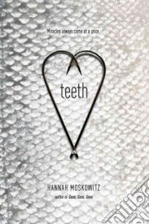 Teeth libro in lingua di Moskowitz Hannah