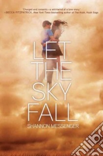 Let the Sky Fall libro in lingua di Messenger Shannon
