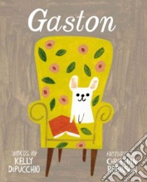Gaston libro in lingua di Dipucchio Kelly, Robinson Christian (ILT)