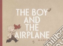 The Boy and the Airplane libro in lingua di Pett Mark