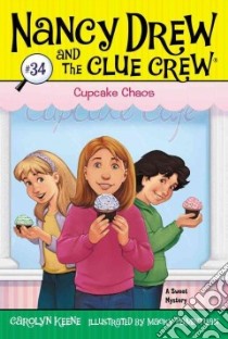 Cupcake Chaos libro in lingua di Keene Carolyn, Pamintuan Macky (ILT)