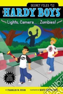 Lights, Camera . . . Zombies! libro in lingua di Dixon Franklin W., Burroughs Scott (ILT)
