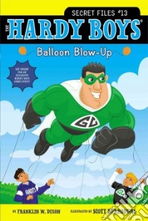 Balloon Blow-up libro in lingua di Dixon Franklin W., Burroughs Scott (ILT)