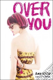 Over You libro in lingua di Reed Amy