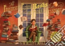 The Fantastic Flying Books of Mr. Morris Lessmore libro in lingua di Joyce William, Bluhm Joe (ILT)