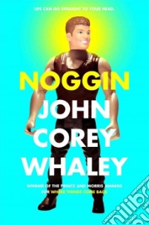 Noggin libro in lingua di Whaley John Corey