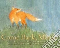 Come Back, Moon libro in lingua di Kherdian David, Hogrogian Nonny (ILT)