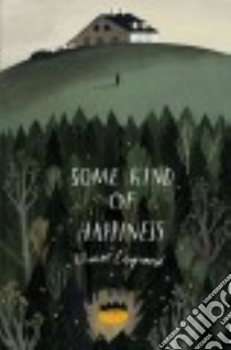 Some Kind of Happiness libro in lingua di Legrand Claire