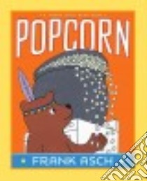 Popcorn libro in lingua di Asch Frank, Asch Frank (ILT)