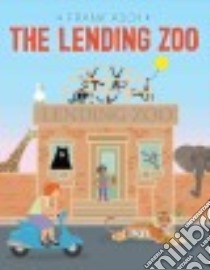 The Lending Zoo libro in lingua di Asch Frank
