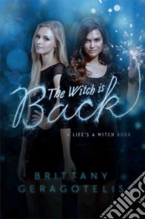 The Witch Is Back libro in lingua di Geragotelis Brittany