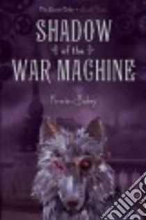 Shadow of the War Machine libro in lingua di Bailey Kristin