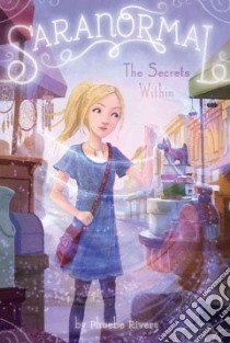 The Secrets Within libro in lingua di Rivers Phoebe