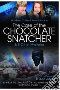 Hawkeye Collins & Amy Adams in The Case of the Chocolate Snatcher & 8 Other Mysteries libro in lingua di Lansky Bruce (CRT)