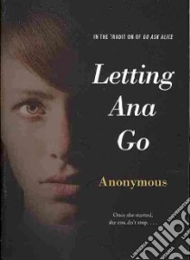 Letting Ana Go libro in lingua di Anonymous