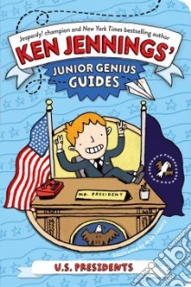 U.S. Presidents libro in lingua di Jennings Ken, Lowery Mike (ILT)