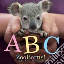 ABC Zooborns! libro in lingua di Boyle Paul, Eastland Chris