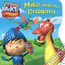 Mike and the Dragons libro in lingua di Mcdoogle Farrah