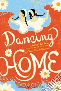 Dancing Home libro in lingua di Ada Alma Flor, Zubizarreta Gabriel M.