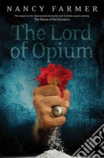 The Lord of Opium libro in lingua di Farmer Nancy
