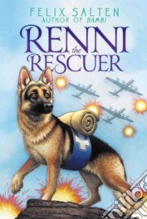 Renni the Rescuer libro in lingua di Salten Felix, Kaufman Kenneth C. (TRN)