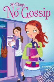 30 Days of No Gossip libro in lingua di Faris Stephanie
