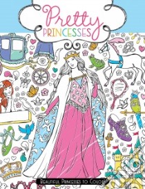 Pretty Princesses libro in lingua di Kronheimer Ann (ILT)