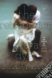 The Retribution of Mara Dyer libro in lingua di Hodkin Michelle